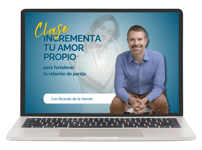 Clase Incrementa tu amor propio para fortalecer tu relación de pareja con ricardo de la heran psicoterapeuta